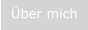 Über mich